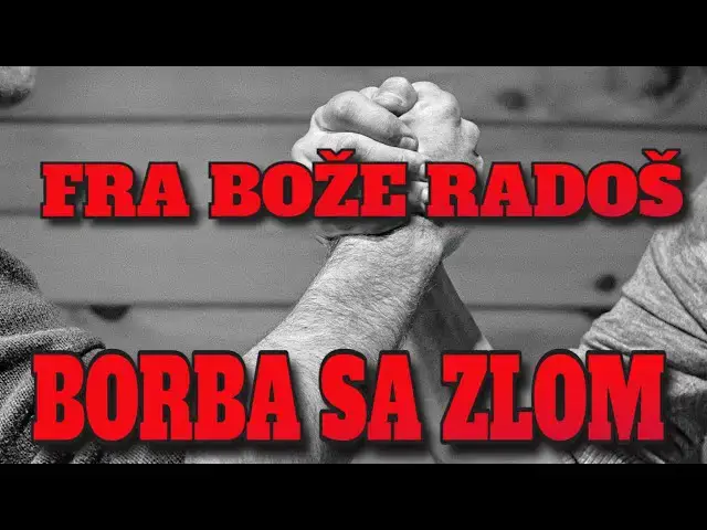 Video thumbnail for FRA BOŽE RADOŠ - BORBA SA ZLOM