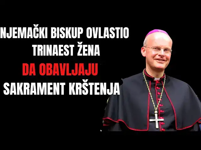 Video thumbnail for NJEMAČKI BISKUP OVALSTIO 13 ŽENA DA DJELE SAKRAMNET KRŠTENJA