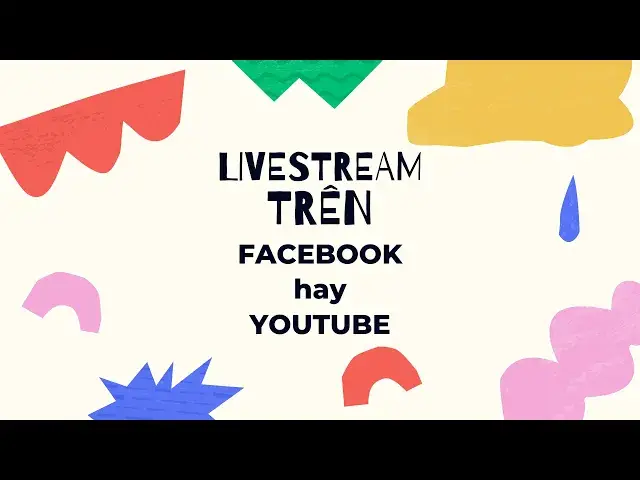 Video thumbnail for Phát trực tiếp: Nên chọn Facebook LIVE hay YouTube LIVE để phát livestream?