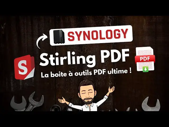 Video thumbnail for Stirling PDF : Une boite à outils PDF gratuite sur votre NAS Synology