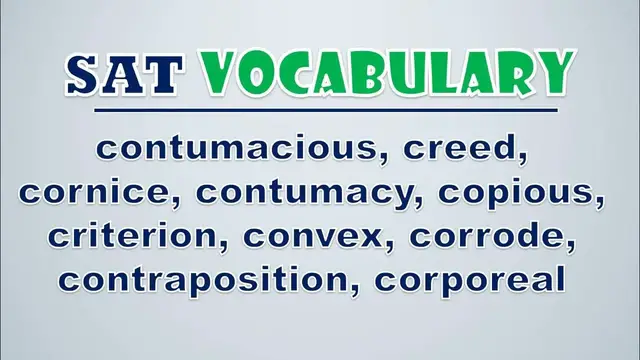 Video thumbnail for SAT Vocabulary: Contumacious, Creed, Cornice, Contumacy, Copious, Criterion, Convex, Corrode