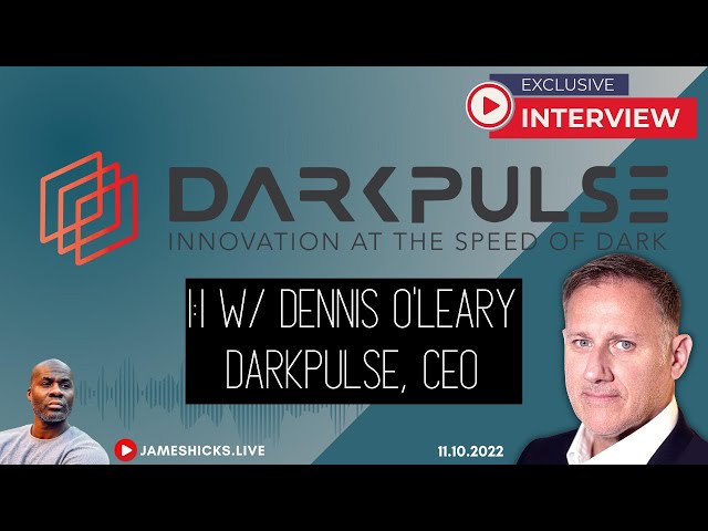 Video thumbnail for Dennis O'Leary, @DarkPulse Inc. CEO - EXCLUSIVE INTERVIEW | 11/10/22
