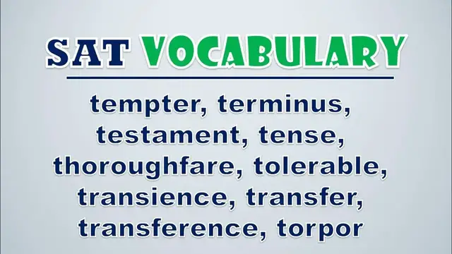Video thumbnail for SAT Vocabulary: Tempter, Terminus, Testament, Tense, Thoroughfare, Tolerable, Transience, Transfer