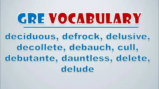 Video thumbnail for GRE Vocabulary: Deciduous, Defrock, Delusive, Decollete, Debauch, Cull, Debutante, Dauntless, Delet