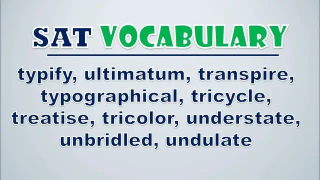 Video thumbnail for SAT Vocabulary: Typify, Ultimatum, Transpire, Typographical, Tricycle, Treatise, Tricolor
