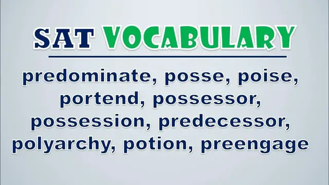 Video thumbnail for SAT Vocabulary: Predominate, Posse, Poise, Portend, Possessor, Possession, Predecessor, Polyarchy,
