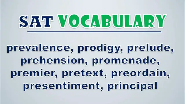 Video thumbnail for SAT Vocabulary: Prevalence, Prodigy, Prelude, Prehension, Promenade, Premier, Pretext, Preordain