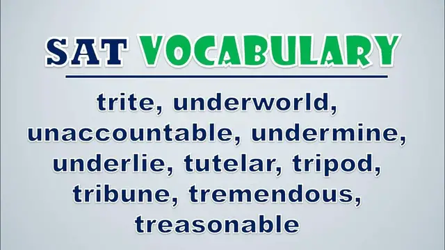 Video thumbnail for SAT Vocabulary: Trite, Underworld, Unaccountable, Undermine, Underlie, Tutelar, Tripod, Tribune