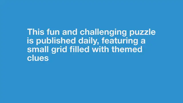 Video thumbnail for Daily Themed Mini Crossword September 8 2024