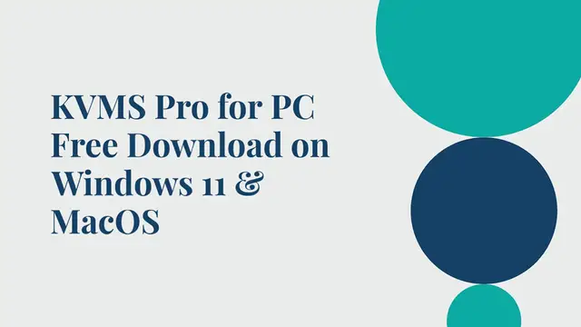 Video thumbnail for KVMS Pro for PC Free Download on Windows 11 & MacOS