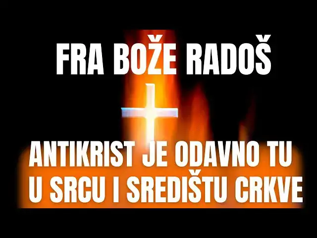 Video thumbnail for ANTIKRIST JE ODAVNO TU U SRCU I SREDIŠTU CRKVE...
