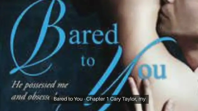 Video thumbnail for Read the novel BARED TO YOU - CHAPTER 1
