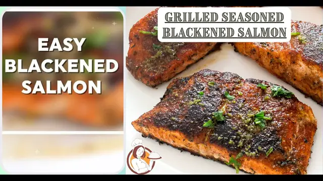 Video thumbnail for Grilled Seasoned Blackened Salmon