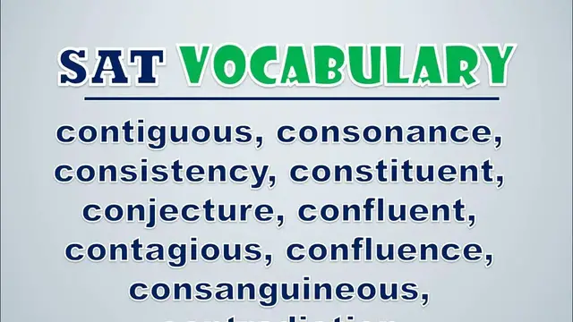 Video thumbnail for SAT Vocabulary: Contiguous, Consonance, Consistency, Constituent, Conjecture, Confluent