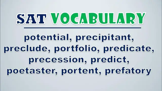 Video thumbnail for SAT Vocabulary: Potential, Precipitant, Preclude, Portfolio, Predicate, Precession, Predict