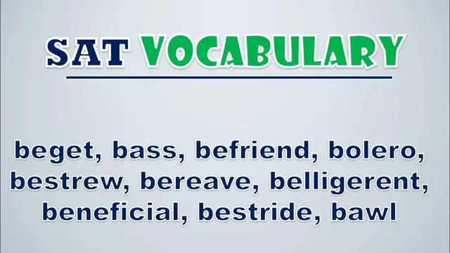 Video thumbnail for SAT Vocabulary: Beget, Bass, Befriend, Bolero, Bestrew, Bereave, Belligerent, Beneficial, Bestride