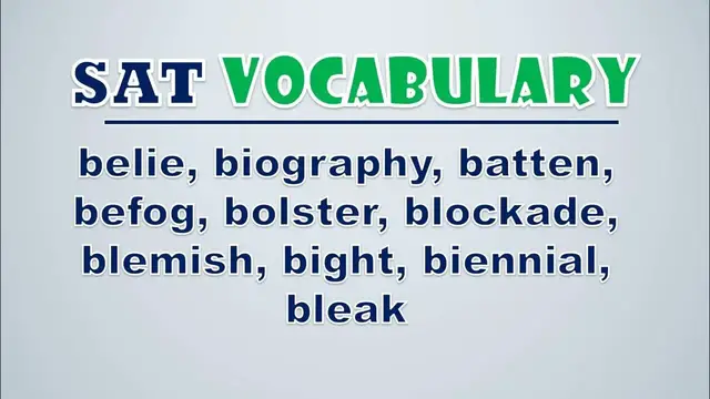 Video thumbnail for SAT Vocabulary: Belie, Biography, Batten, Befog, Bolster, Blockade, Blemish, Bight, Biennial