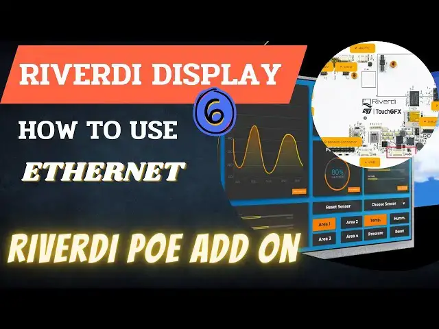 Video thumbnail for How to use Ethernet on Riverdi STM32 Embedded Displays || PoE Add-on