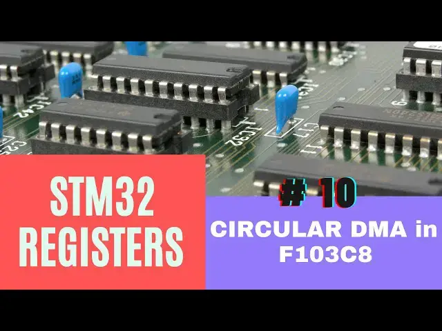 Video thumbnail for #10. How to configure DMA using Registers || HT and TC Interrupts