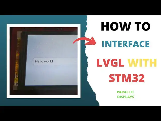 Video thumbnail for Interface LVGL with STM32 Low Memory Controllers || Parallel Display