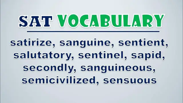 Video thumbnail for SAT Vocabulary: Satirize, Sanguine, Sentient, Salutatory, Sentinel, Sapid, Secondly, Sanguineous