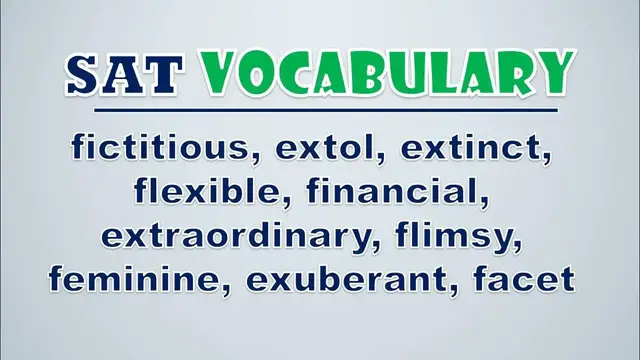 Video thumbnail for SAT Vocabulary: Fictitious, Extol, Extinct, Flexible, Financial, Extraordinary, Flimsy, Feminine