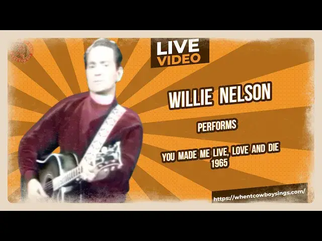Video thumbnail for Willie Nelson - You Made Me Live, Love And Die 1965