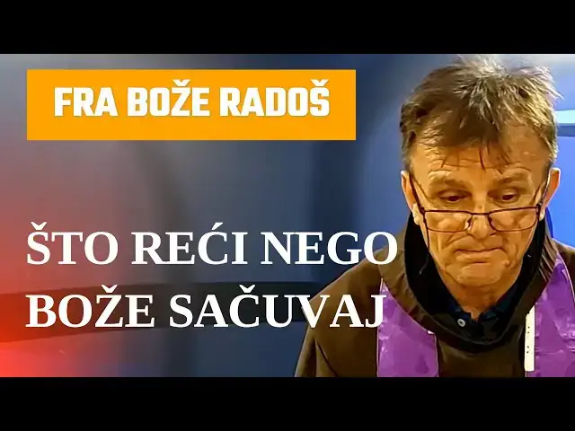 Video thumbnail for Fra Bože Radoš - Što reći nego Bože sačuvaj