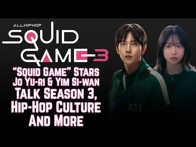'Video thumbnail for #SquidGame Stars Jo Yu-ri & Yim Si-wan Talk Season 3, Hip-Hop Culture & More'