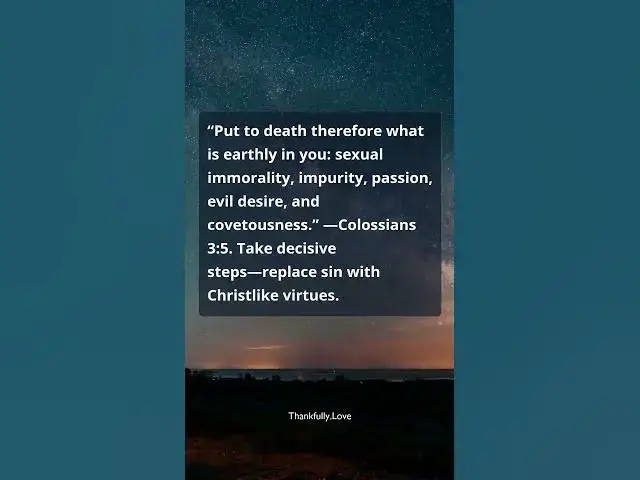 Video thumbnail for Colossians 3:5 — Put to Death Sin: Replace with Christlike Virtues