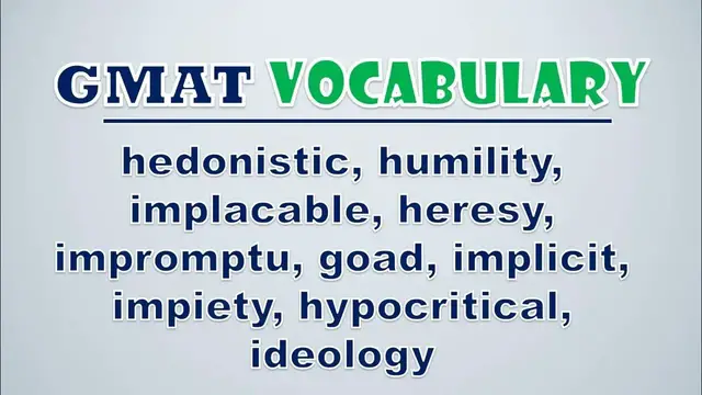 Video thumbnail for GMAT Vocabulary: Hedonistic, Humility, Implacable, Heresy, Impromptu, Goad, Implicit, Impiety