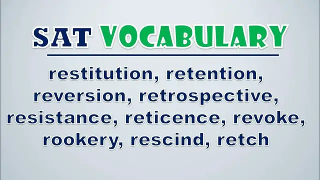 Video thumbnail for SAT Vocabulary: Restitution, Retention, Reversion, Retrospective, Resistance, Reticence, Revoke