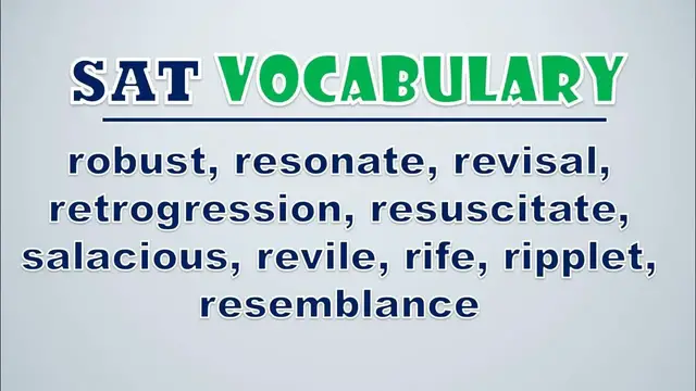 Video thumbnail for SAT Vocabulary: Robust, Resonate, Revisal, Retrogression, Resuscitate, Salacious, Revile, Rife