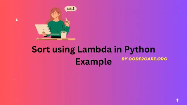Video thumbnail for Sort using Lambda in Python Example