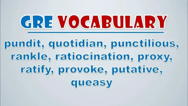Video thumbnail for GRE Vocabulary: Pundit, Quotidian, Punctilious, Rankle, Ratiocination, Proxy, Ratify, Provoke