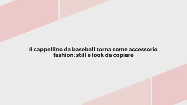 Video thumbnail for Baseball cap, il “nuovo” accessorio moda: 5 outfit da copiare