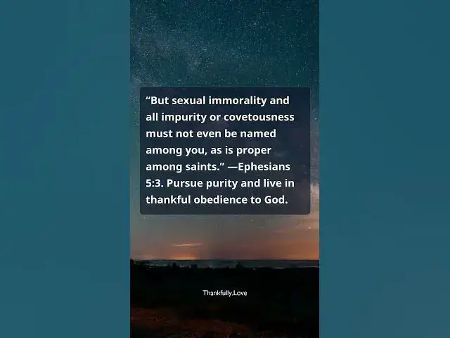Video thumbnail for Ephesians 5:3 — Live Purely: No Hint of Sexual Immorality