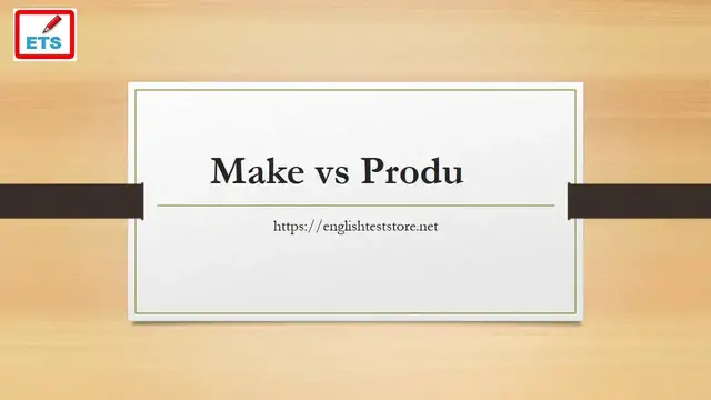 Video thumbnail for Make vs Produce | Common Errors in English