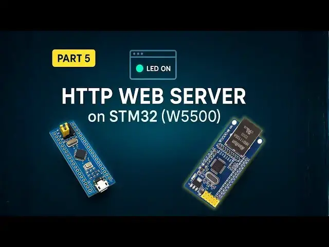 Video thumbnail for STM32 Ethernet with W5500 (PART 5): STM32 as HTTP WebServer | LED Control