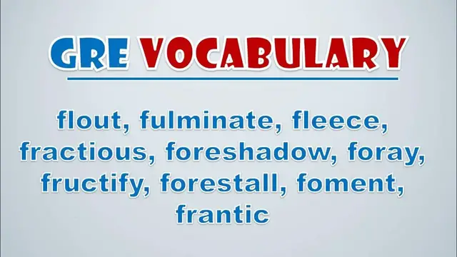 Video thumbnail for GRE Vocabulary: Flout, Fulminate, Fleece, Fractious, Foreshadow, Foray, Fructify, Forestall