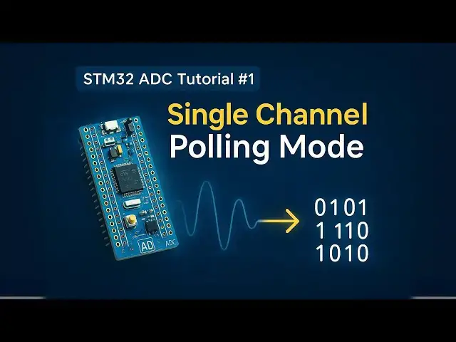 Video thumbnail for STM32 ADC Tutorial (Part1): Single Channel Polling Mode Explained
