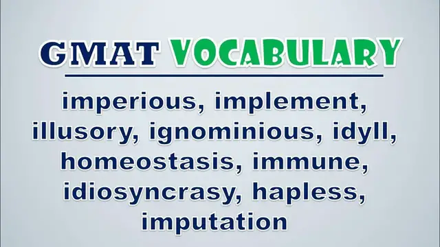 Video thumbnail for GMAT Vocabulary: Imperious, Implement, Illusory, Ignominious, Idyll, Homeostasis, Immune