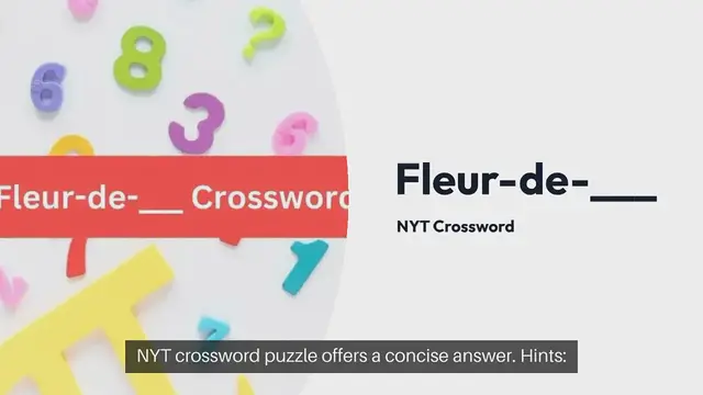 Video thumbnail for Fleur-de-___ NYT Crossword Clue Puzzle Answer from September 30, 2024