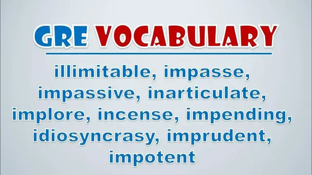 Video thumbnail for GRE Vocabulary: Illimitable, Impasse, Impassive, Inarticulate, Implore, Incense, Impending