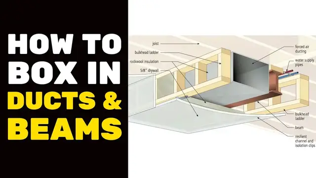 Video thumbnail for BASEMENT FINISHING COURSE VIDEO: How to Box in Ducts & Beams