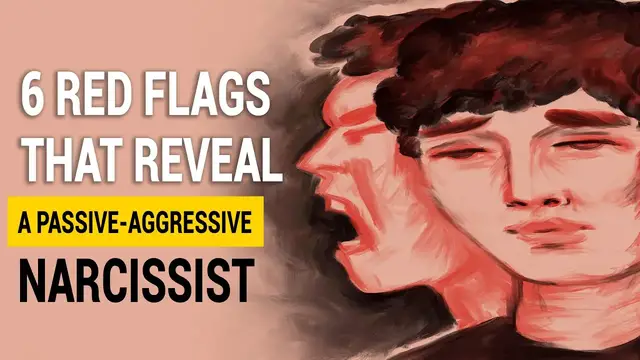 Video thumbnail for 6 Red Flags That Reveal a Passive Aggressive Narcissist