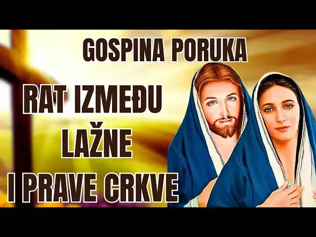 Video thumbnail for RAT IZMEĐU LAŽNE I PRAVE CRKVE - GOSPINA PORUKA