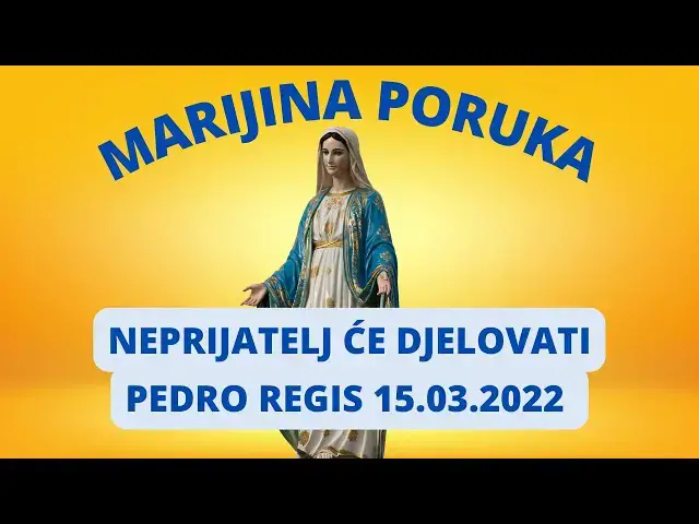 Video thumbnail for MARIJINA PORUKA -  NEPRIJATELJ ĆE DJELOVATI 15.03.2022