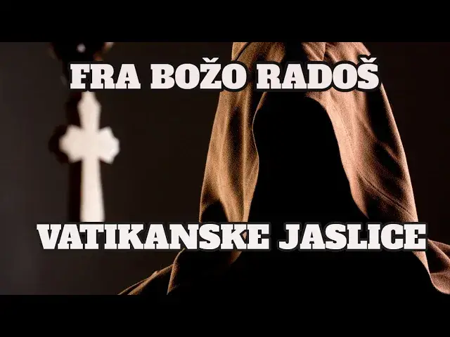 Video thumbnail for FRA BOŽE RADOŠ - VATIKANSKE JASLICE 2021