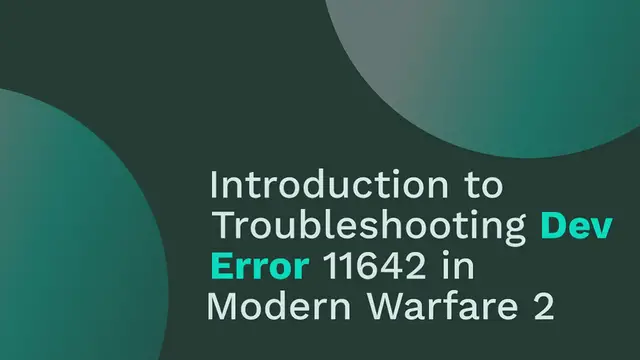 Video thumbnail for Troubleshooting Dev Error 11642 MW2 How to Fix the Issue Quickly
